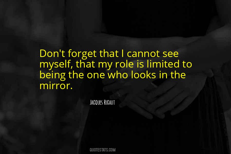 I Forget Myself Quotes #917197