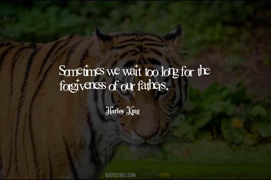 Sometimes Forgiveness Quotes #1215579