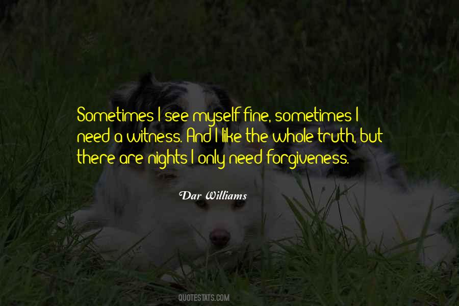 Sometimes Forgiveness Quotes #390182