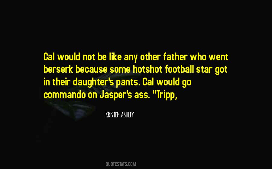Quotes About Like Father #186877