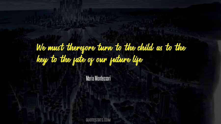 Life Key Quotes #1018936