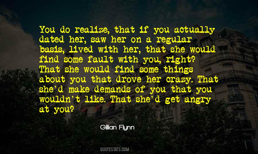 You Make Me Angry Quotes #331539