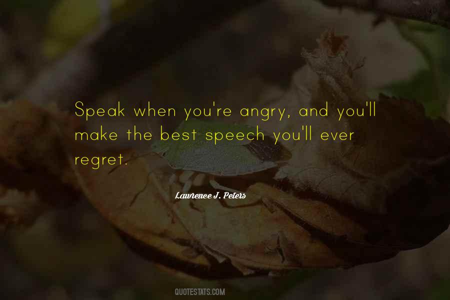 You Make Me Angry Quotes #336973