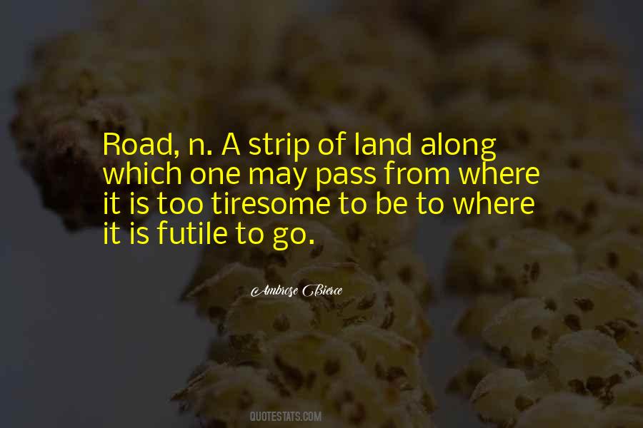 Which Road Quotes #1134039