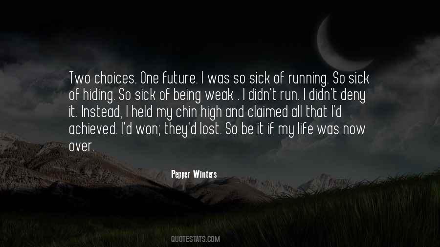 My Life Choices Quotes #1118120