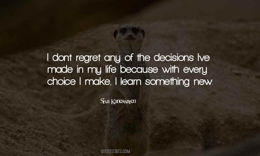 My Life Choices Quotes #341878