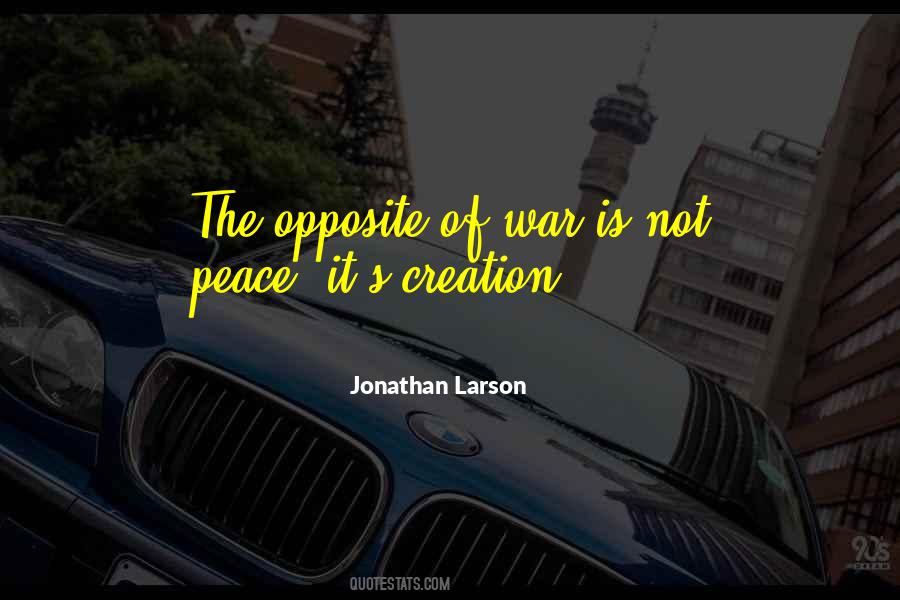 Opposite Of Peace Quotes #1129387