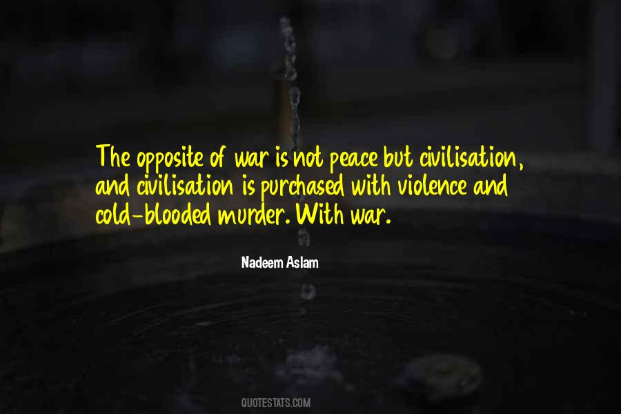 Opposite Of Peace Quotes #1251565
