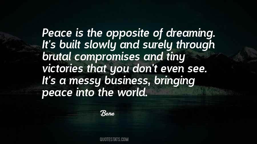 Opposite Of Peace Quotes #1540514