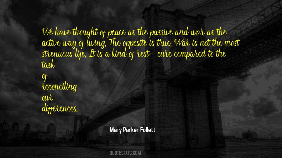 Opposite Of Peace Quotes #1721947