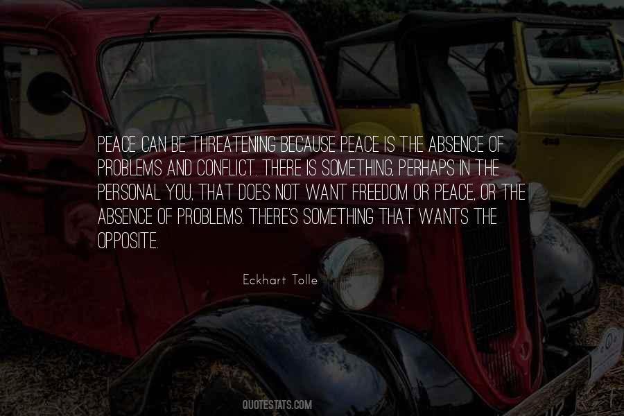 Opposite Of Peace Quotes #996020