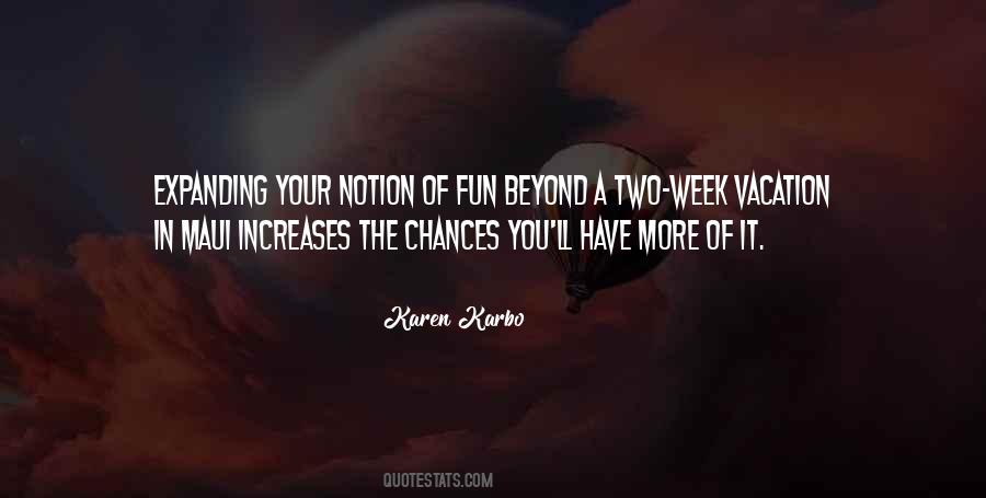 Vacation Fun Quotes #1224326