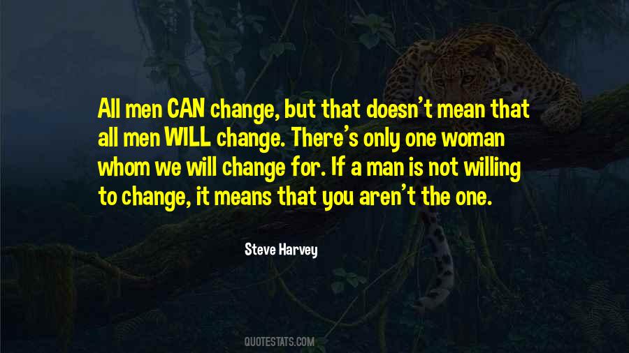 Change Man Quotes #1323095