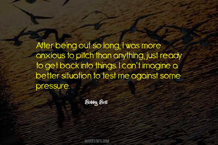 Being Out Quotes #1661935