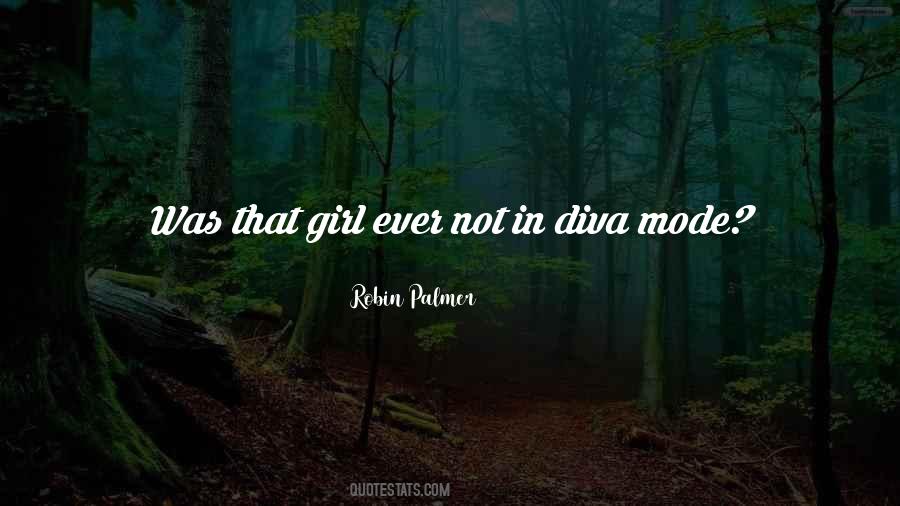 I Am A Diva Quotes #121675