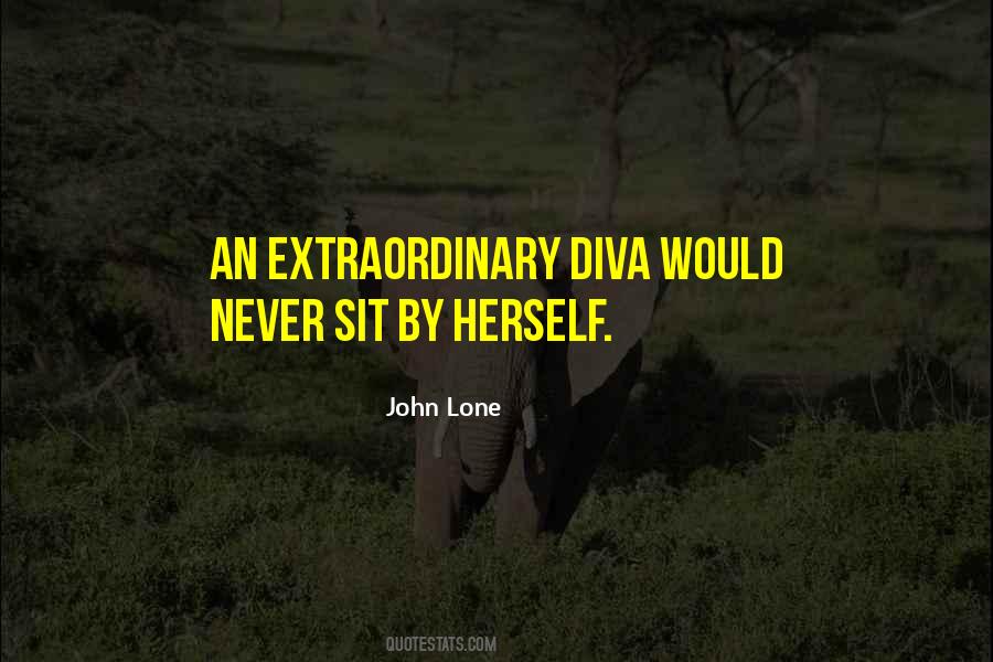 I Am A Diva Quotes #321364