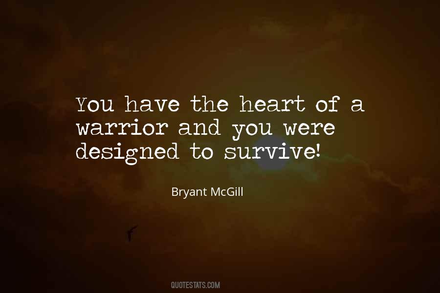 The Heart Of A Warrior Quotes #1469173
