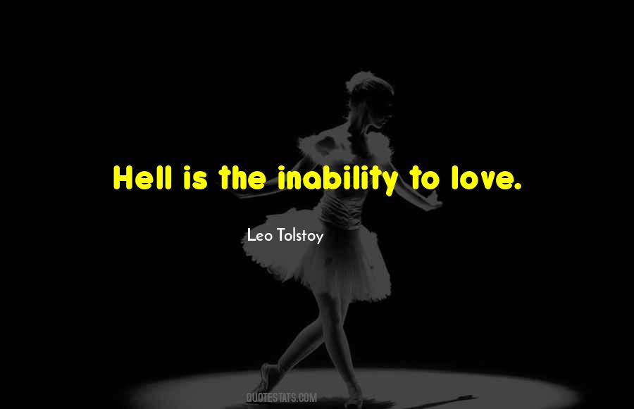 Quotes About The Inability To Love #1582217