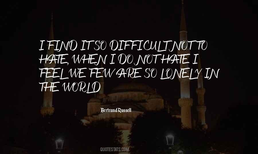 Sometimes I Feel Lonely Quotes #62944