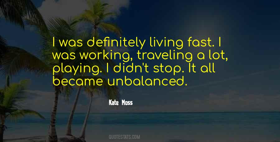 Quotes About Playing Fast #475508