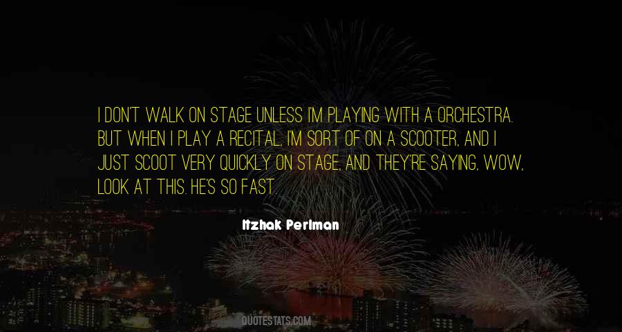 Quotes About Playing Fast #756550