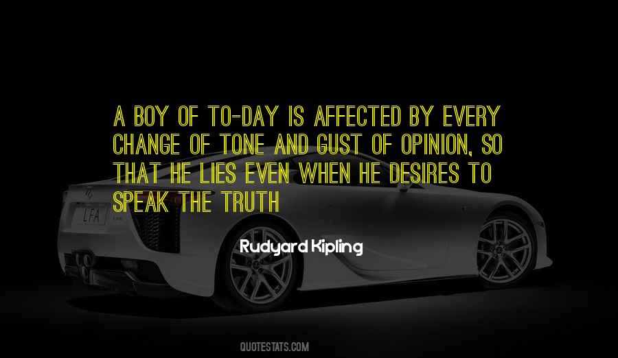 Those Who Speak The Truth Quotes #334217