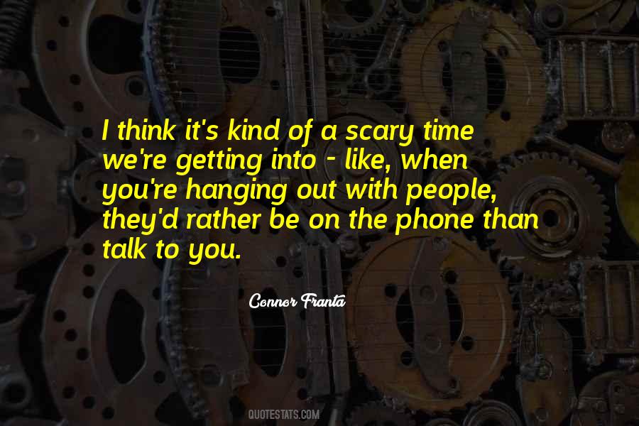 Hanging Up The Phone Quotes #1106252