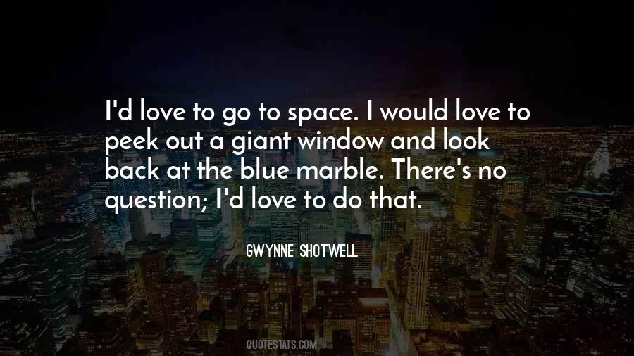 Space Love Quotes #1328185
