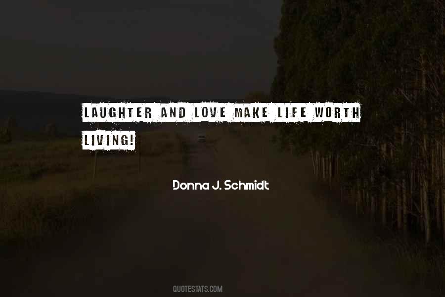 Love Life Laughter Quotes #1645401