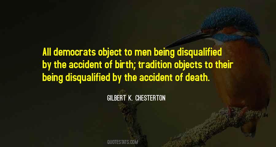 The Accident Of Birth Quotes #1184636