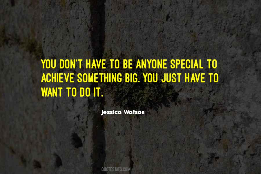 Quotes About Something Big #1168319