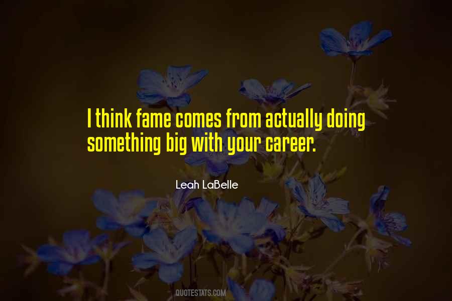 Quotes About Something Big #775427