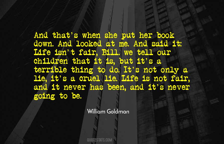 You Never Lie To Me Quotes #151593