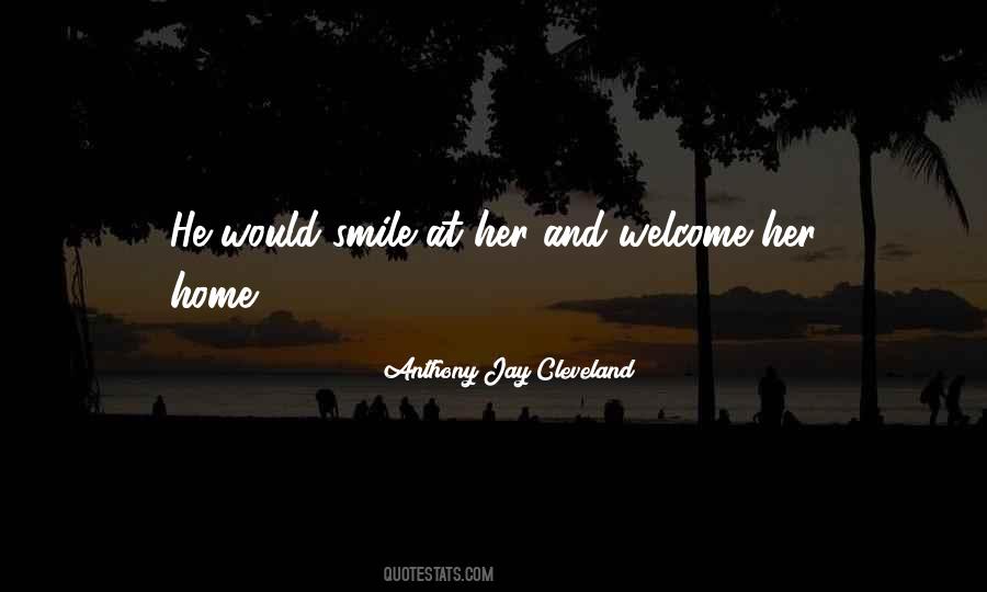 Smile Welcome Quotes #1852986