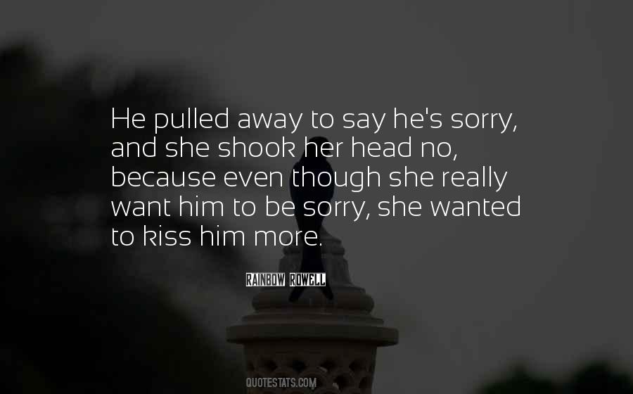 Kiss Him Quotes #1012522