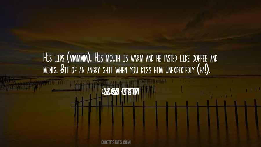 Kiss Him Quotes #1470912