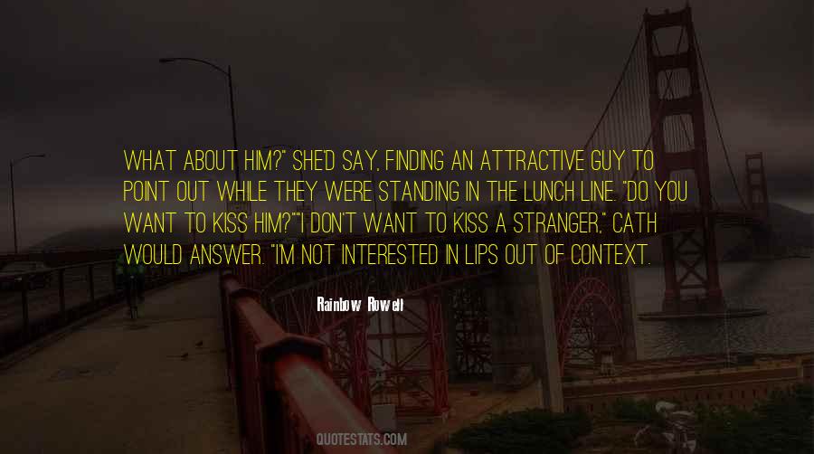 Kiss Him Quotes #940217