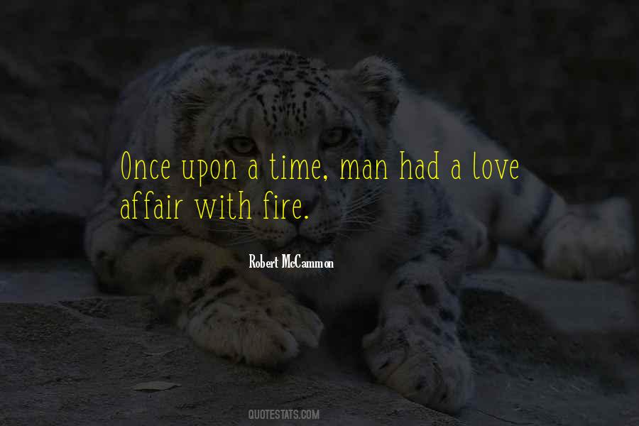 Fire Love Quotes #315830