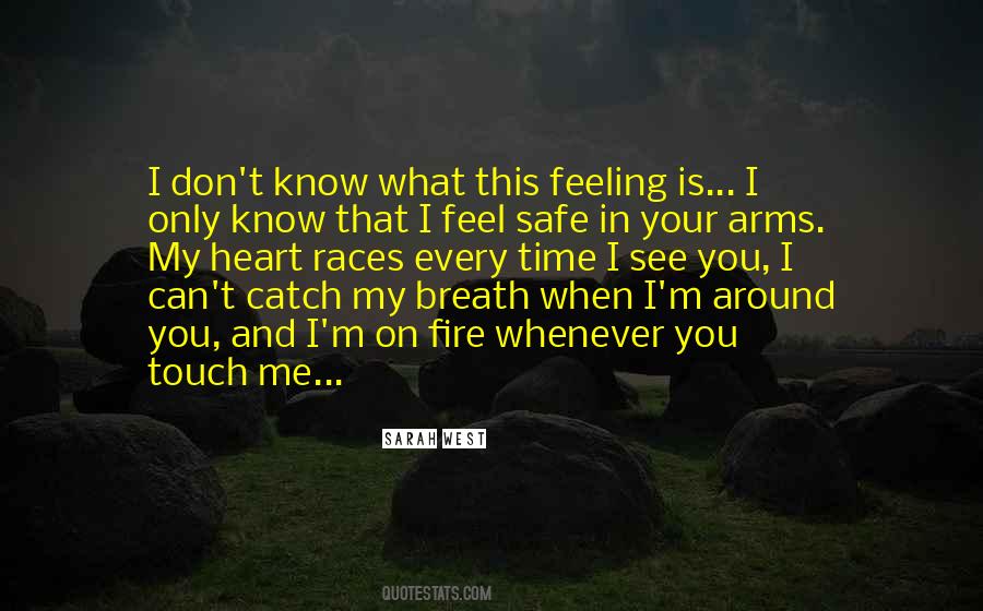 Feel Safe In Your Arms Quotes #425522