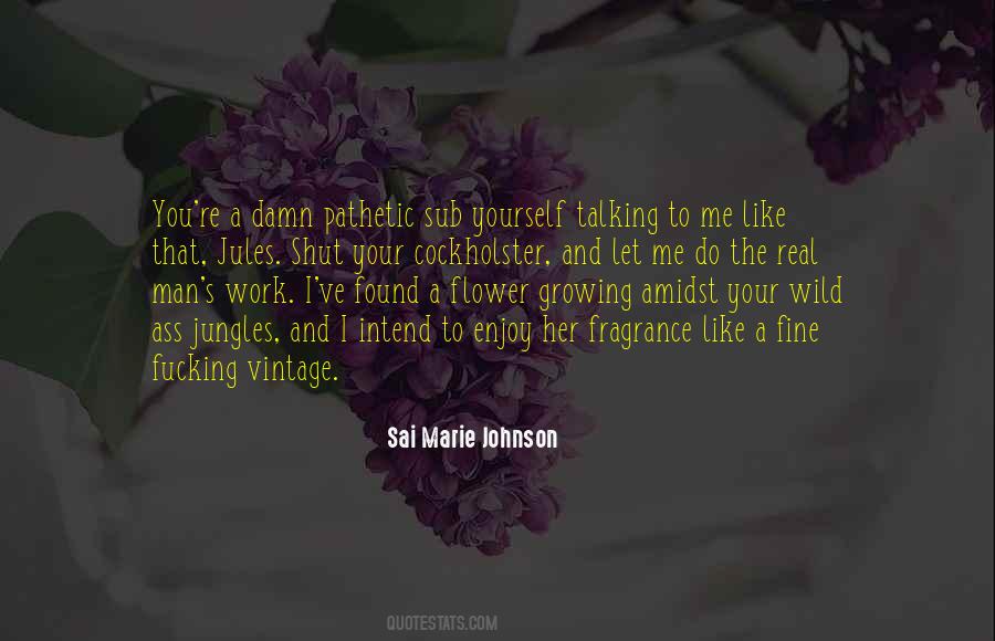 Growing Up Flower Quotes #1686346