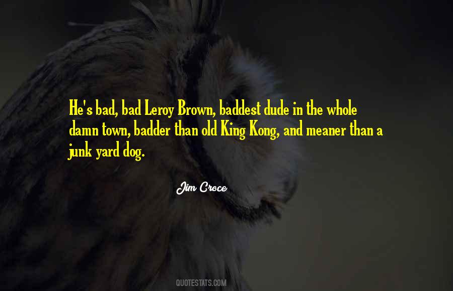 Bad King Quotes #1454461