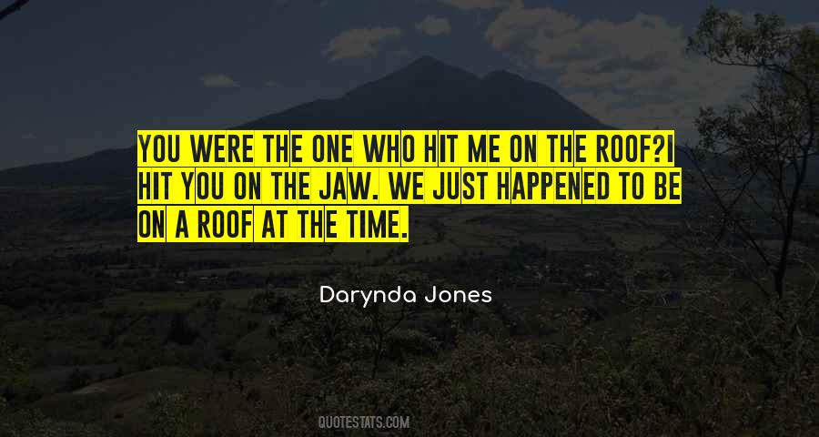Hit The Roof Quotes #1102692