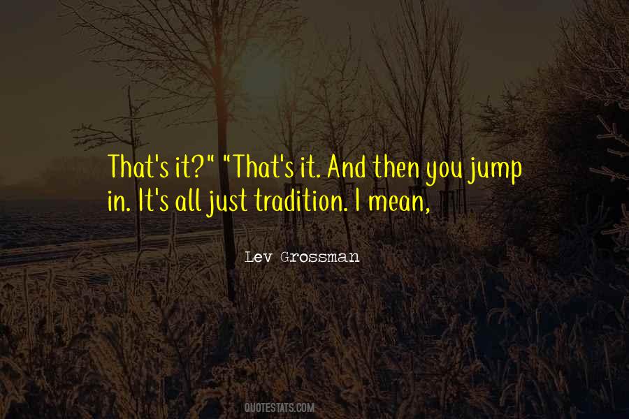 Just Jump In Quotes #325518