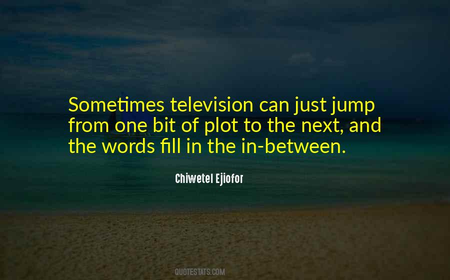 Just Jump In Quotes #723428