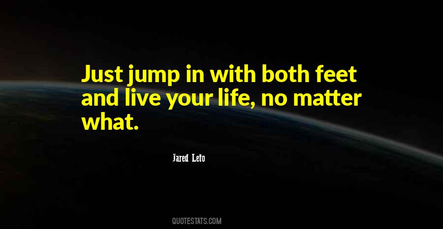 Just Jump In Quotes #738608