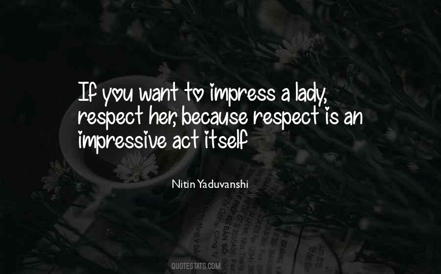 To Impress Her Quotes #1359566