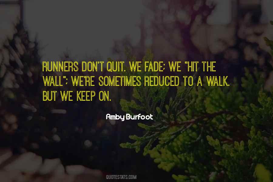 Quotes About The Runners #409513