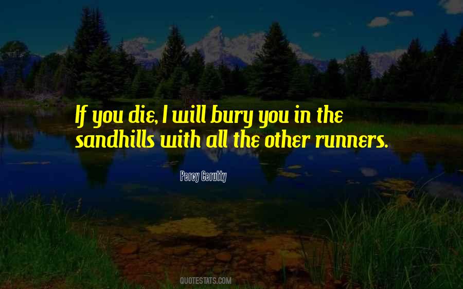 Quotes About The Runners #86527