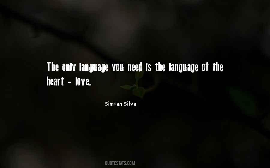 The Language Of The Heart Quotes #1545662