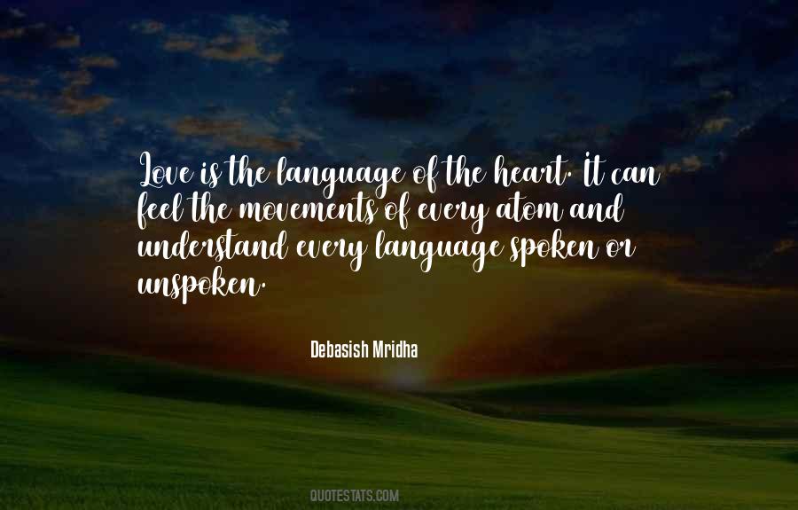 The Language Of The Heart Quotes #325330